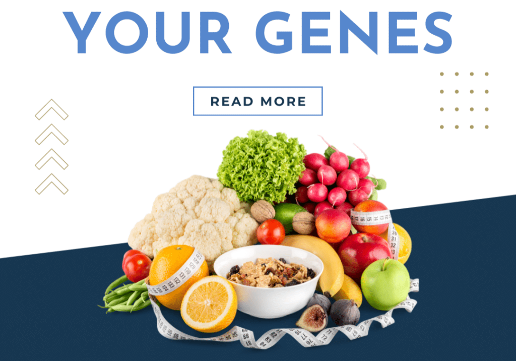 NUTRIGENOMICS AND HOW CAN IT HELP PERSONALIZE NUTRITION